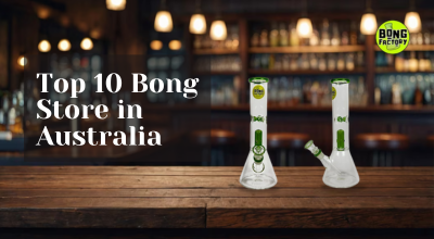 Top 10 Bong Stores in Australia